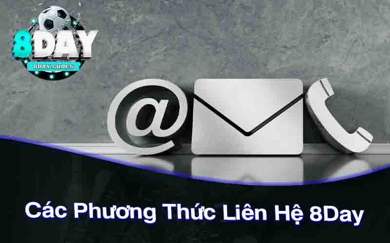Các Phương Thức Liên Hệ 8Day